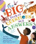 Philip, Claire - The Big Book of Questions and Answers - Find out about Wild Animals, Space, the Oceans, Planet Earth, and More!