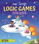 Barder, Gemma - Alan Turing's Logic Games for Kids