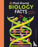 Rooney, Anne - 81 Mind-Blowing Biology Facts Every Kid Should Know!