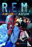 Pilley, Max - R.E.M. Album by Album