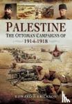 Erickson, Edward J - Palestine - The Ottoman Campaigns of 1914-1918