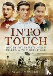 McCrery, Nigel - Into Touch - Rugby Internationals Killed in the Great War