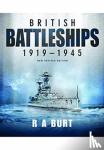 Burt, R A - British Battleships 1919 1945