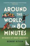 Kitson, Robert - Around the World in 80 Minutes