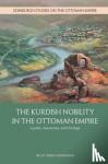 zok-G ndo?an, Nilay - The Kurdish Nobility in the Ottoman Empire - Loyalty, Autonomy and Privilege