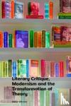 Mitrano, Mena - Literary Critique, Modernism and the Transformation of Theory