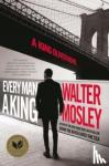 Mosley, Walter - Every Man a King