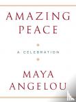 Angelou, Maya - Amazing Peace - A Christmas Poem