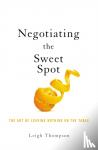 Thompson, Leigh - Negotiating the Sweet Spot