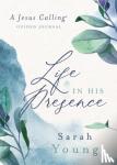 Young, Sarah - Life in His Presence