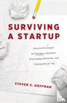 Hoffman, Steven S. - Surviving a Startup