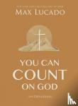 Lucado, Max - You Can Count on God