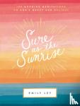 Ley, Emily - Sure as the Sunrise