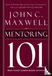 John C. Maxwell - Mentoring 101