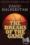 Halberstam, David - Breaks of the Game