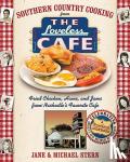 Stern, Michael, Stern, Jane - Southern Country Cooking from the Loveless Cafe - Fried Chicken, Hams, and Jams from Nashville's Favorite Cafe
