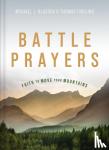 Klassen, Michael J., Freiling, Thomas M. - Battle Prayers - Faith to Move Your Mountains