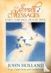 Holland, John - The Spirit Messages Daily Guidance Oracle Deck - A 50-Card Deck and Guidebook