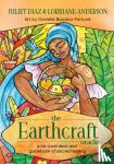 Diaz, Juliet, Anderson, Lorriane - The Earthcraft Oracle - A 44-Card Deck and Guidebook of Sacred Healing