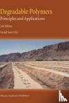 G. Scott - Degradable Polymers - Principles and Applications
