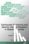 - Earthquake Monitoring and Seismic Hazard Mitigation in Balkan Countries