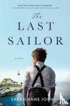 Johnson, Sarah Anne - The Last Sailor - A Novel