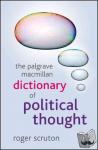 Scruton, Roger - The Palgrave Macmillan Dictionary of Political Thought