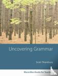 Thornbury, Scott - Uncovering Grammar New Edition