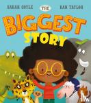 Coyle, Sarah - The Biggest Story