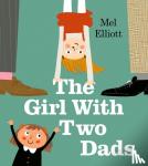 Elliott, Mel - The Girl with Two Dads
