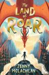 McLachlan, Jenny - The Land of Roar