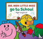Hargreaves, Adam - Mr. Men Little Miss Go To School