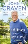 Craven, John - Headlines and Hedgerows - A Memoir