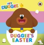 Hey Duggee - Hey Duggee: Duggee's Easter