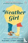 Solomon, Rachel Lynn - Weather Girl - The funny and romantic TikTok sensation