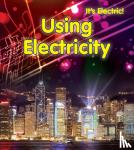 Oxlade, Chris - Using Electricity