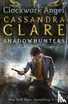 Clare, Cassandra - The Infernal Devices 1: Clockwork Angel