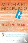 Morpurgo, Sir Michael - The Kites Are Flying!