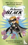Hale, Shannon, Hale, Dean - The Princess in Black and the Hungry Bunny Horde