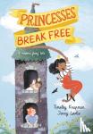 Knapman, Timothy - Princesses Break Free