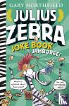northfield, gary - Julius zebra joke book jamboree