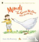 McBratney, Sam - Mindi and the Goose No One Else Could See