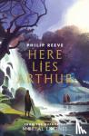 Reeve, Philip - Here Lies Arthur (Ian McQue NE)