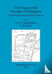 - The origins of the Borough of Wallingford