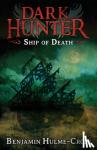 Hulme-Cross, Benjamin - Ship of Death (Dark Hunter 6)
