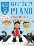 Marshall, Karen, Hammond, Heather - Get Set! Piano Tutor Book 2