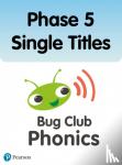 Jeanne Willis, Emma Lynch, Jill Atkins, Paul Shipton - Phonics Bug Phase 5 Single Titles