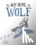 Bright, Rachel - The Way Home For Wolf