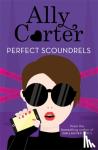 Carter, Ally - Heist Society: Perfect Scoundrels