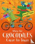 Magda Brol - When the Crocodiles Came to Town